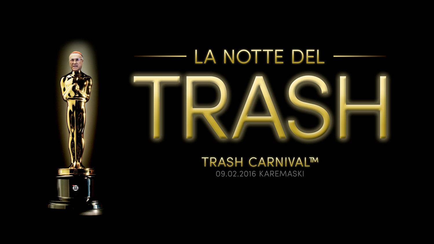 TRASH CARNIVAL™: LA NOTTE DEL TRASH