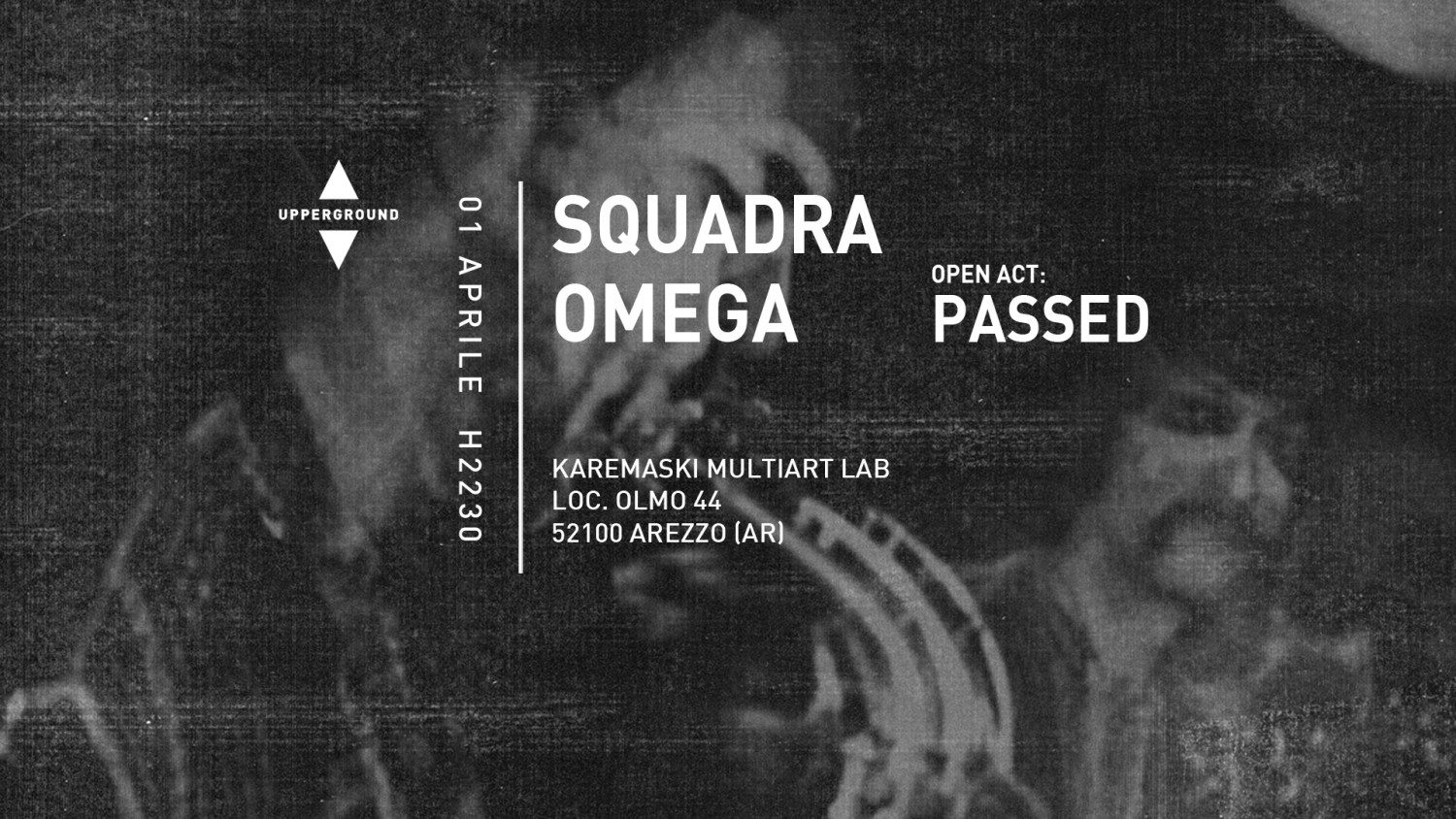 SQUADRA OMEGA + open act PASSED
