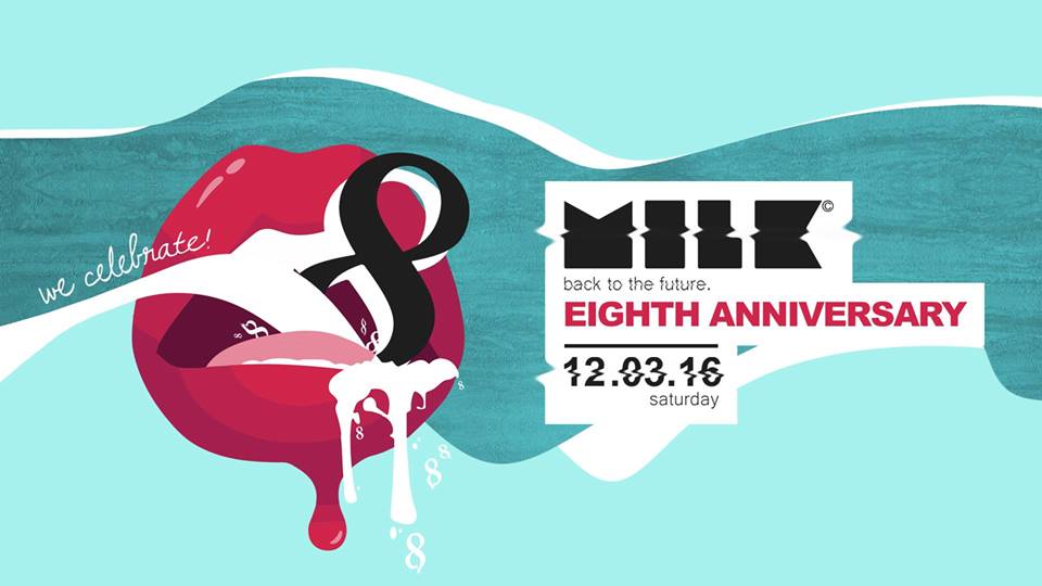 MILK! PARTY – 8IGHT ANNIVERSARY